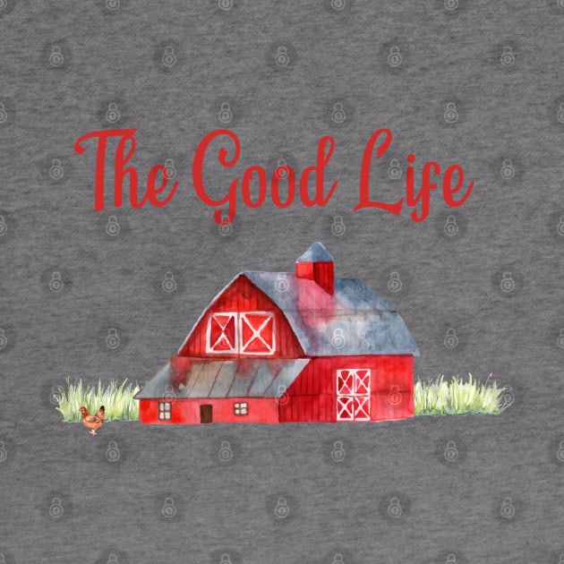 Red Barn Gift Farmer Gift The Good Life Farming Design by InnerMagic